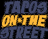 Tacos On The Street